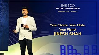 Jinesh Shah: Your Choice, Your Plate, Your Planet by INKtalks 503 views 2 months ago 12 minutes, 5 seconds