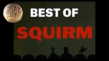 MST3K Best of - Squirm