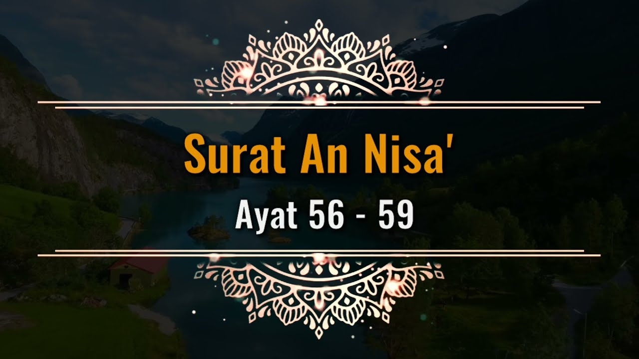 Merdunya Bacaan Surat An Nisa' Ayat 56 - 59
