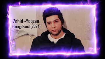 Zohid - Yo’qsan 2024 (GarageBand)