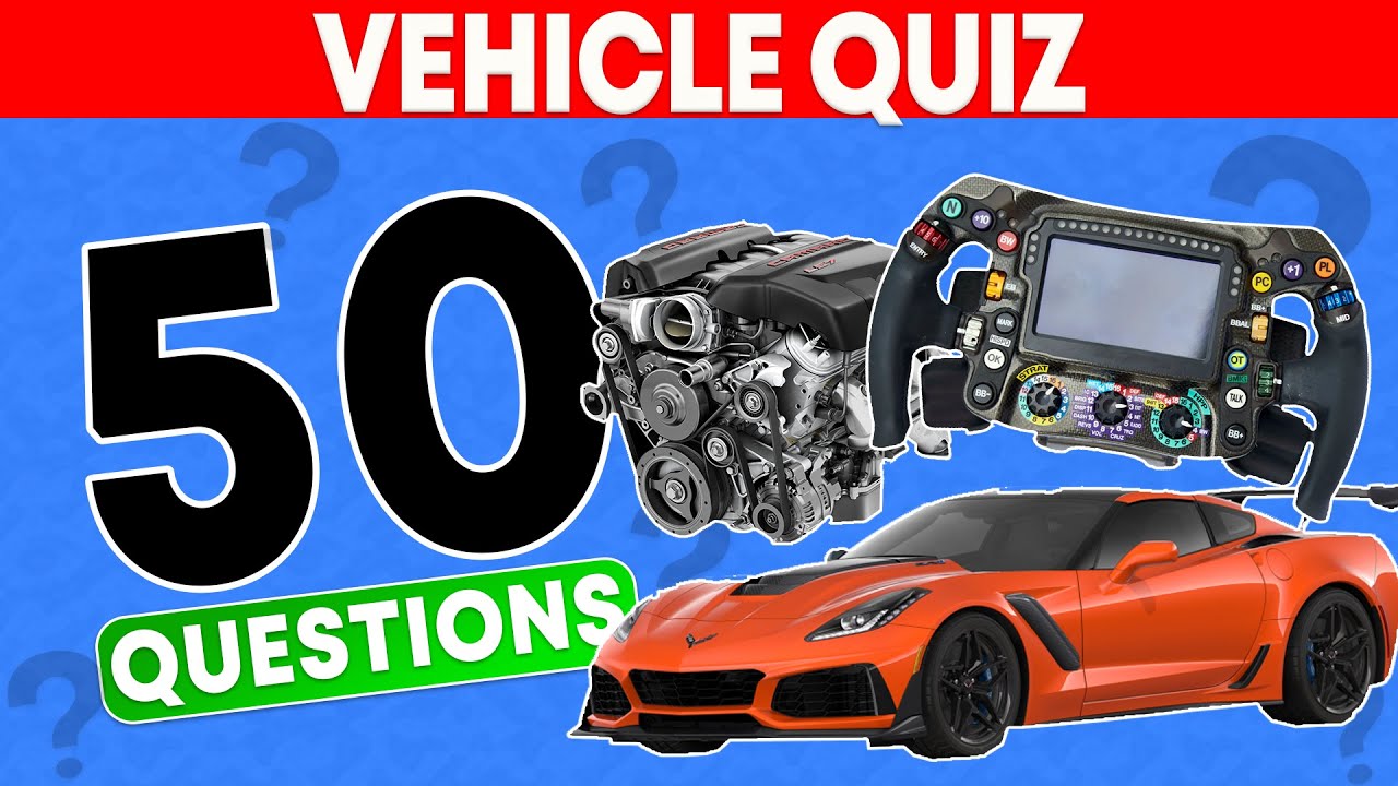 QUIZ : 50 Vehicles questions🚗 - YouTube