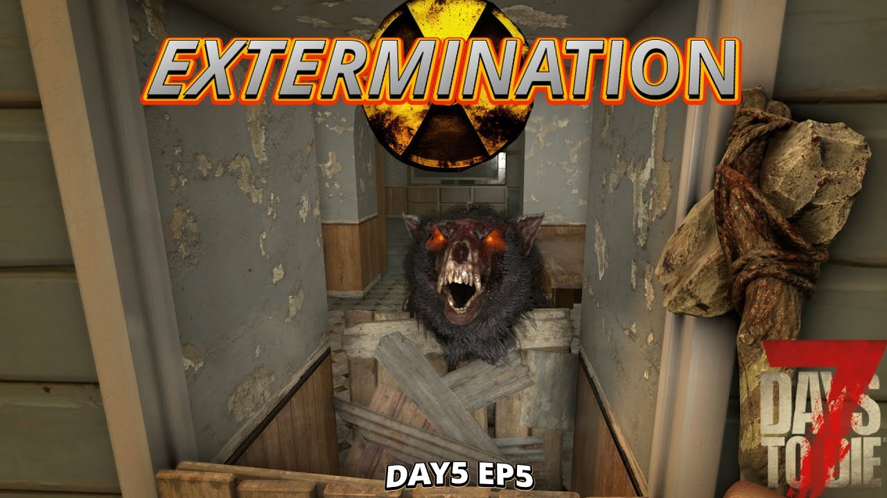 7 days to die 2.5 Extermination Everything bad is tracking my smell