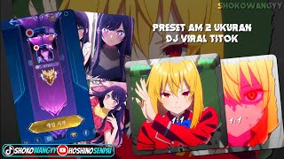 PRESET AM ☕ // 5MB AND XML || 2 UKURAN || DJ BLOODLINE X NAWHRL || SHOKOWANGYY