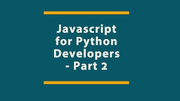 Javascript for Python Developers | Part 2