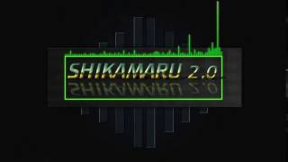 Intro de SHIKAMARU 2 0