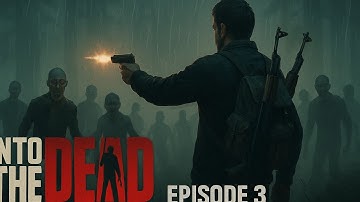 INTO THE DEAD 2 gameplay number 3 FULL CHAPTER 3 completed / This is to hard. 🤬😡