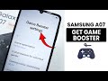 How to Get Game Booster on Samsung A07 Game Booster How to Get Game Booster on Samsung A07 Game Booster