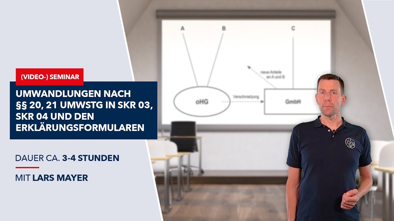Umwandlungen nach §§ 20, 21 UmwStG in SKR 03, SKR 04 und den Erklärungsformularen YouTube