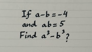 If a-b=-4 and ab=5 then find the value of a³-b³? || Algebraic Identity ||(a-b)³=a³-b³-3ab(a-b)