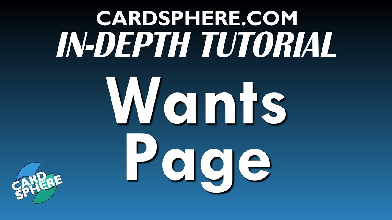 In-Depth Tutorial - Wants Page