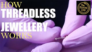 HOW THREADLESS JEWELLERY WORKS | The Piercing Urge