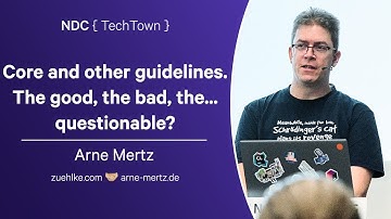 Core and other guidelines. The good, the bad, the... questionable? - Arne Mertz - NDC TechTown 2024