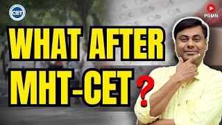 What After MHT-CET ? || MHT-CET 2024 || Mukesh Sir