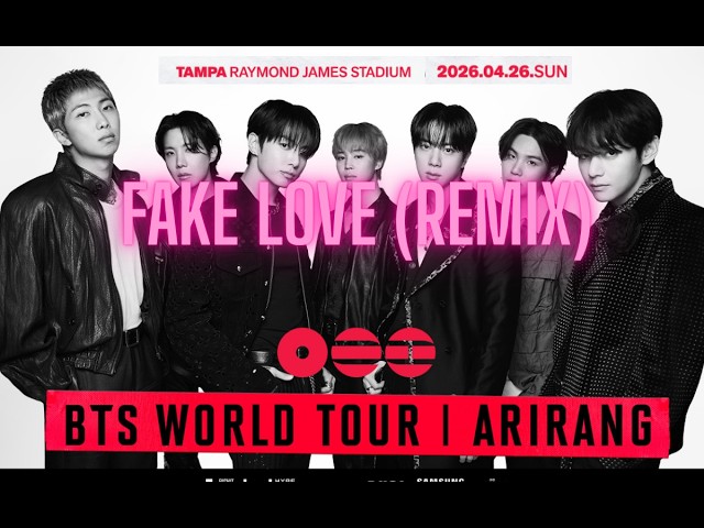BTS Arirang World Tour - Fake love (remix) | Tampa 26 Apr 2026