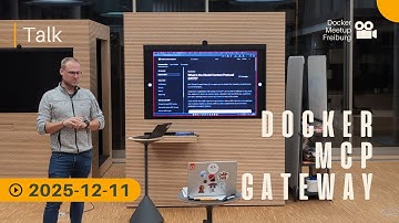 MCP Gateway Introduction - Timo Stark - Docker Meetup Freiburg + Cloud Native Freiburg