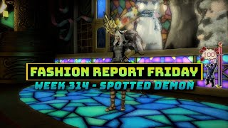 FFXIV: Fashion Report Friday - Week 314 : Spotted Demon