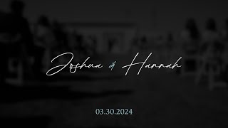 Josh & Hannah | 03.30.24