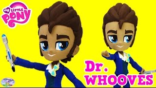 CUSTOM My Little Pony Doctor Whooves Equestria Boys DIY Tutorial Surprise Egg and Toy Collector SETC