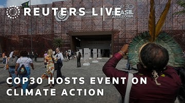 LIVE: COP30 hosts event on climate action