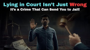 Perjury Law in India | When False Statements Become a Crime | Legal Updates Ep-154 #perjury