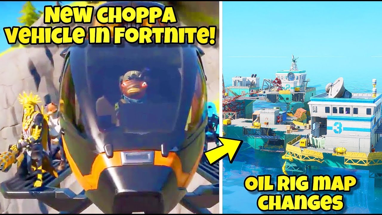 *NEW* CHOPPA GAMEPLAY & TRAILER! Fortnite OIL RIG MAP CHANGES & MORE ...
