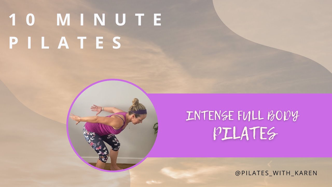 10 MINUTE INTENSE FULL BODY PILATES - YouTube