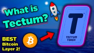Tectum Crypto  The Best Bitcoin L2 You’ve Never Heard Of?