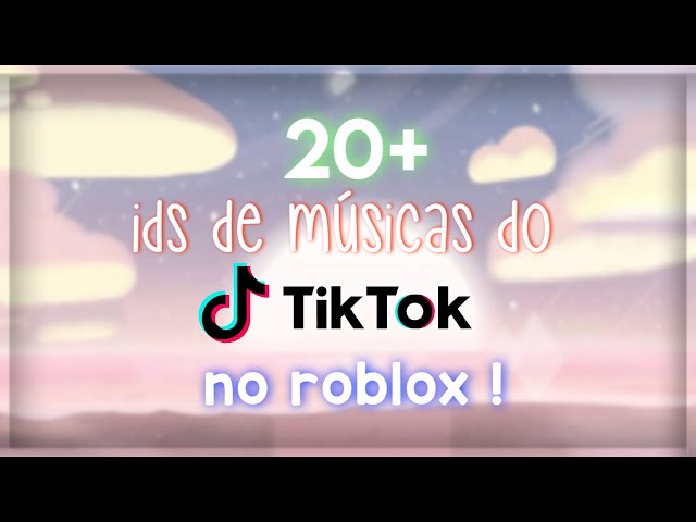 20+ IDS DE MÚSICAS DO TIKTOK NO ROBLOX ! 