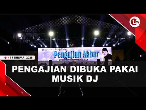 PENGAJIAN GUS IQDAM DIBUKA PAKAI MUSIK DJ, INI KLARIFIKASINYA | U-NEWS