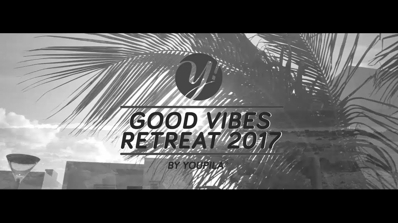 YOUPILA® – Good Vibes Retreat (Lanzarote 2017)