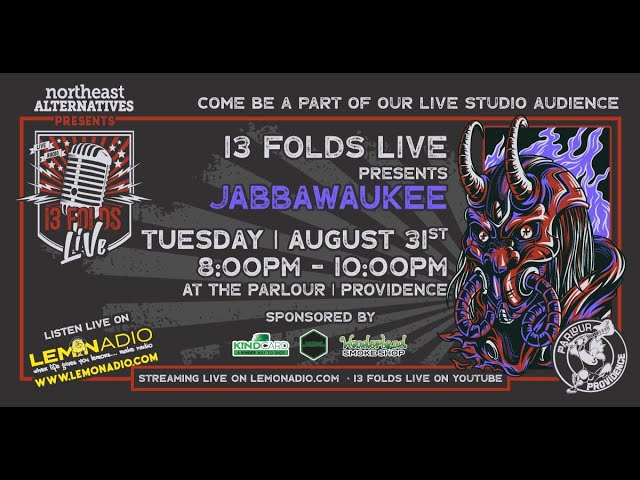 13 Folds Live @ Parlour w/ Jabbawaukee