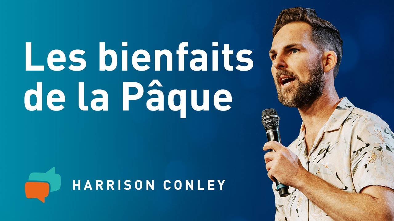 La signification de la Pâque: Il est ressuscité ! – Harrison Conley
