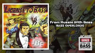 From Russia With Bass Bass Overload