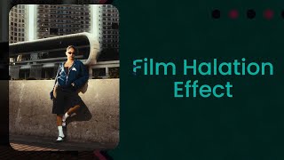 How to Create a Film Halation Effect in Photoshop 🎞️