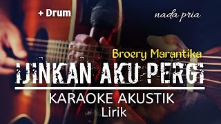 Pamit (ijinkan aku pergi) - Broery Marantika Karaoke Akustik + Drum \u0026 Lirik nada pria