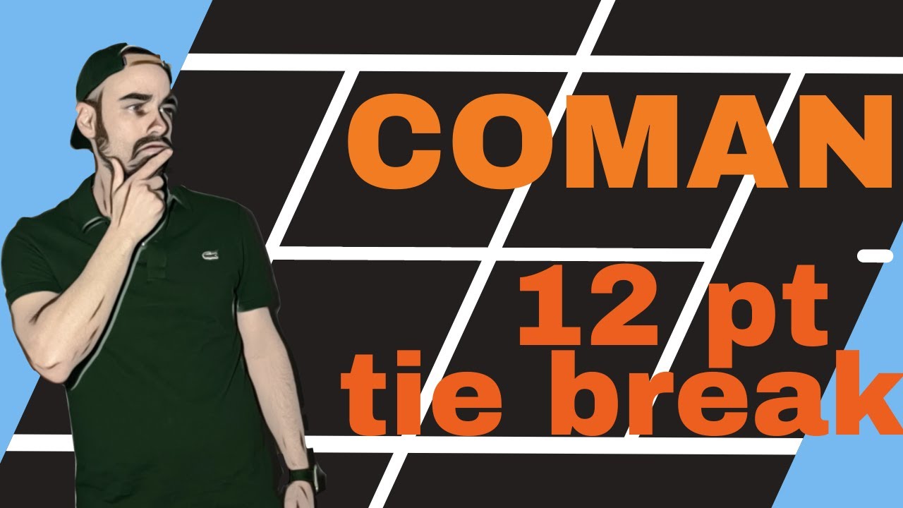 Breaking Down the Coman Tie-break in Simple Terms