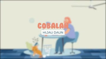 Hijau Daun - Cobalah (Official Lyric Video)