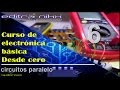 curso de electrónica básica desde cero | Basic electronics course (#6 circuito paralelo)