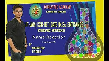 Name reaction (Lect-03) | By Vikrant sir | IIT-JAM | DU MSc Entrance | CSIR- NET | BHU| GATE