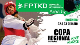 ÁREA 5 - COPA NORTE E NOROESTE DE TAEKWONDO 2026 - 03/05/2026 - FPTKD TV - AO VIVO