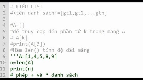 Bài giảng Python kiểu LIST (danh sách, mảng)