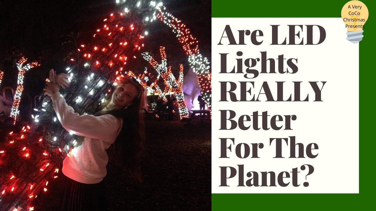 Are LED Lights REALLY Better For The Planet? | A Very CoCo Christmas Day 13