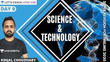 L9: Science and Technology Super Revision for Prelims | UPSC CSE 2020/21 | Kinjal Choudhary