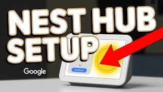 How to setup Google Nest Hub Max - Quick Install