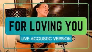 For Loving You by Laura Wyatt - Live Acoustic Version
