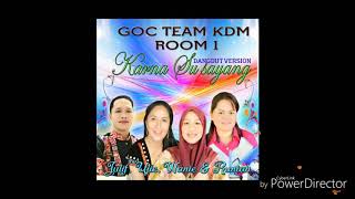 GOC team KDM R1 - Karna Su Sayang cover by Julif, Ujie ,Wanie & Runiah