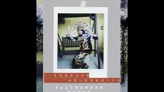 TARI ENGGANG MELENGGANG