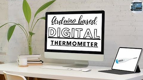 Arduino based Digital Thermometer