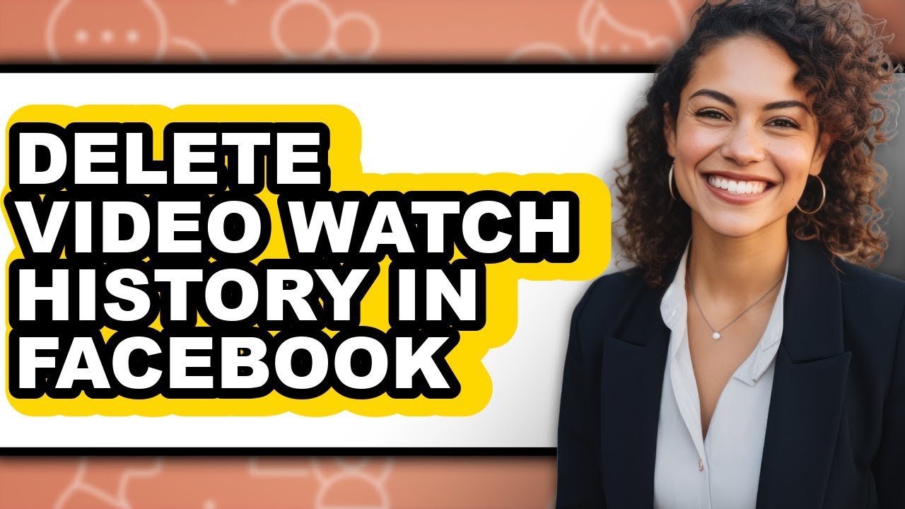 How to Delete Video Watch History in Facebook (updated)