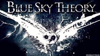 Blue Sky Theory - It All Ends The Same
